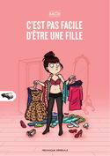 C'est pas facile d'être une fille, t. 01